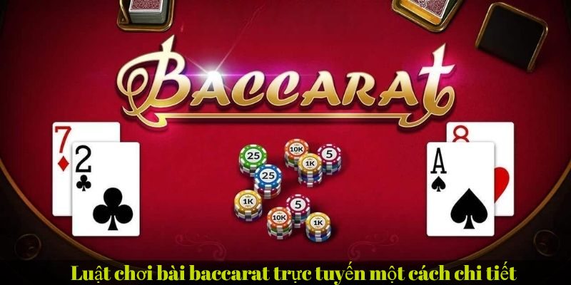 Luật chơi baccarat đòi hỏi hội viên cần ghi nhớ sâu sắc
