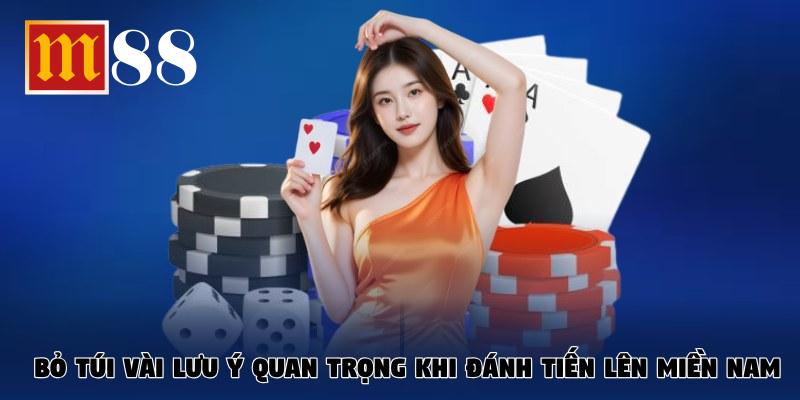 Bỏ túi vài lưu ý quan trọng khi đánh Tiến Lên Miền Nam